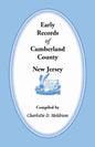 Early Records of Cumberland County, New Jersey - Paperback