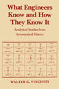 What Engineers Know and How They Know It: Analytical Studies from Aeronautical History - Paperback