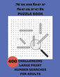 Number Search Puzzle Book: 400 Challenging Large Print Number Searches For Adults - Paperback