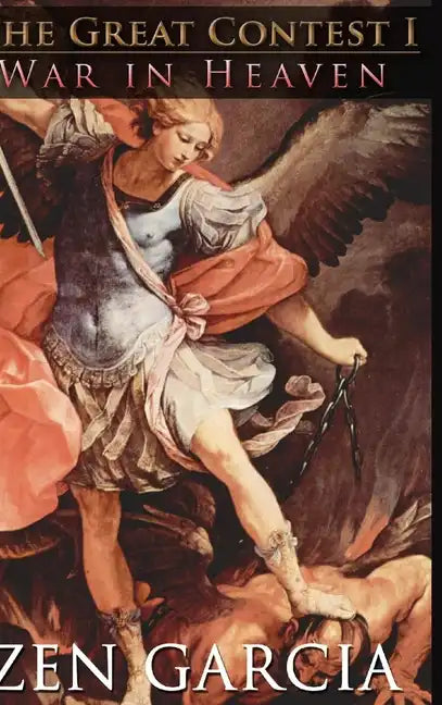 The Great Contest: War In Heaven - Hardcover