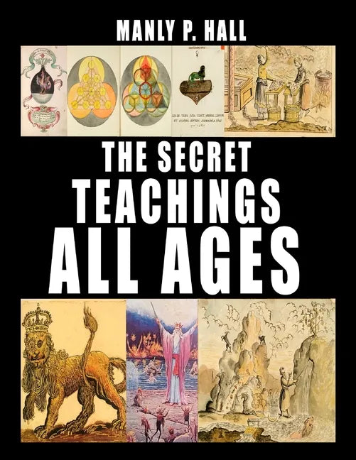 The Secret Teachings of All Ages - Paperback