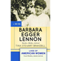 Barbara Egger Lennon: Teacher, Mother, Activist - Paperback