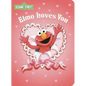 Elmo Loves You (Sesame Street) - Board Book