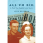 All Um Bid: A Post War Family Love Story - Paperback