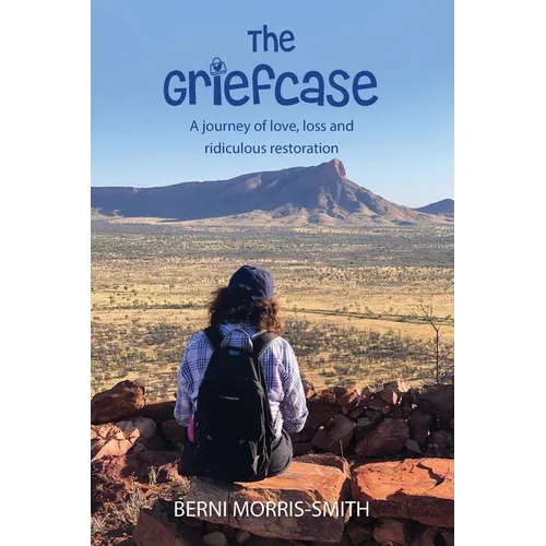 The Griefcase: A journey of love, loss and ridiculous restoration - Paperback