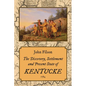 The Discovery, Settlement and Present State of Kentucke (1784) - Paperback
