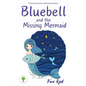 Bluebell and the Missing Mermaid - Paperback