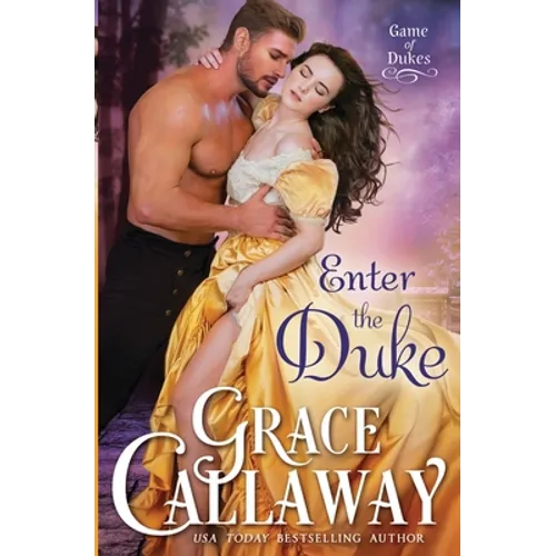 Enter the Duke: A Second Chance Hot Historical Romance - Paperback