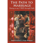 The Path to Marriage: Daring to say 'I Will' through Faith - Paperback