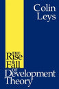 The Rise and Fall of Development Theory - Paperback