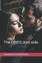 The CEO'S dark side - Paperback