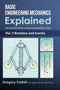 Basic Engineering Mechanics Explained, Volume 3: Rotation and Inertia - Hardcover