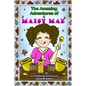 The Amazing Adventures of Maisy Mae: An UnBeelievable Bee Story - Paperback