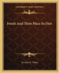 Foods and Their Place in Diet - Paperback