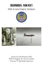 Bombs Away!: Ww Ii Air Force Stories - Paperback