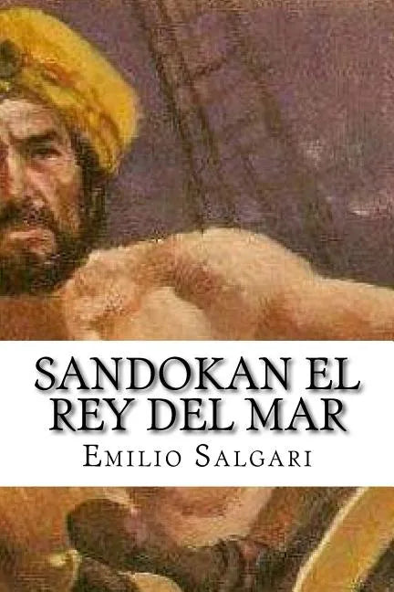 Sandokan El Rey del Mar (Spanish Edition) - Paperback