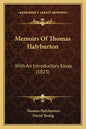 Memoirs Of Thomas Halyburton: With An Introductory Essay (1825) - Paperback
