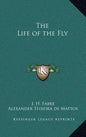 The Life of the Fly - Hardcover