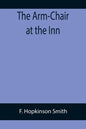 The Arm-Chair at the Inn - Paperback