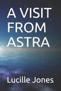 A Visit from Astra - Paperback