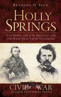 Holly Springs: Van Dorn, the CSS Arkansas and the Raid That Saved Vicksburg - Hardcover