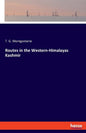 Routes in the Western-Himalayas Kashmir - Paperback
