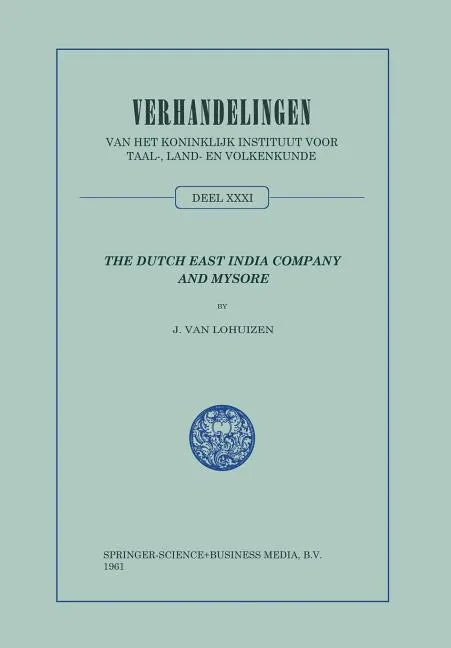 The Dutch East India Company and Mysore, 1762-1790 - Paperback