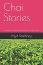 Chai Stories: Growing up in the tea plantations of East India - Paperback