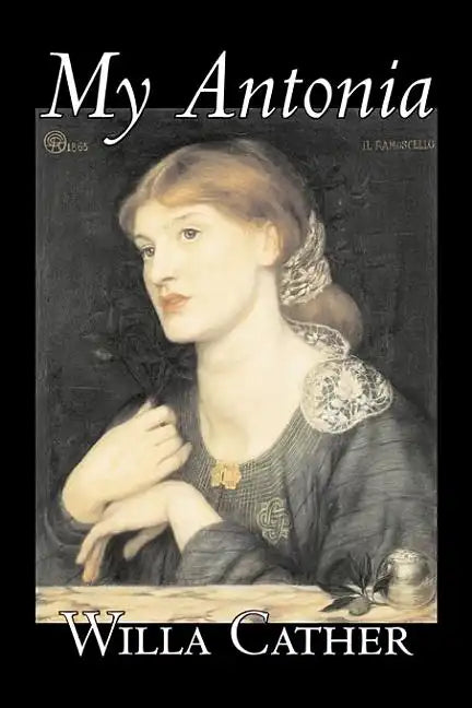My Antonia by Willa Cather, Fiction, Classics - Hardcover