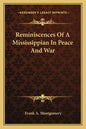 Reminiscences of a Mississippian in Peace and War - Paperback