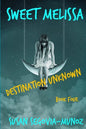 Sweet Melissa: Destination Unknown - Paperback