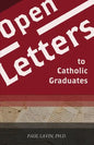 Open Letters to Catholic Graduates - Paperback
