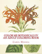 Color Me Botanicals IV: An Adult Coloring Book - Paperback
