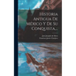 Historia Antigua De México Y De Su Conquista, ... - Hardcover