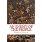 An Enemy of the People: a play in five acts - Paperback