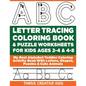 ABC Letter Tracing Coloring Book & Puzzle Worksheets For Kids Ages 2-4 & 4-8: My Best Alphabet Toddler Coloring Activity Book With Letters, Shapes, Pu - Paperback