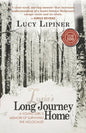 Long Journey Home: A Young Girl's Memoir of Surviving the Holocaust - Paperback