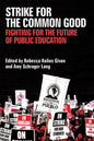 Strike for the Common Good: Fighting for the Future of Public Education - Hardcover
