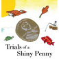 Trials of a Shiny Penny - Hardcover