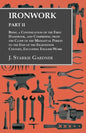 Ironwork - Part II - Being a Continuation of the First Handbook, and Comprising from the Close of the Mediaeval Period to the End of the Eighteenth Ce - Paperback
