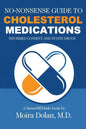 No-Nonsense Guide to Cholesterol Medications: Informed Consent and Statin Drugs - Paperback