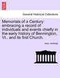 Memorials of a Century: Embracing a Record of Individuals and Events Chiefly in the Early History of Bennington, VT., and Its First Church. - Paperback