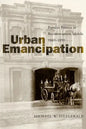 Urban Emancipation: Popular Politics in Reconstruction Mobile, 1860--1890 - Paperback