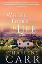 Where There Is Life - Paperback