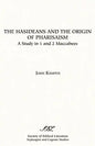The Hasideans and the Origin of Pharisaism - Paperback