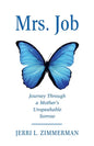 Mrs. Job: Journey Through a Mother's Unspeakable Sorrow - Paperback