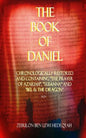 The Book of Daniel: Chronologically Restored And Containing "The Prayer of Azariah", "Susanna" and "Bel & The Dragon". - Paperback
