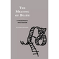 The Meaning of Death: A Philosophical Investigation - Hardcover