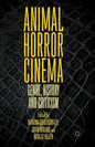 Animal Horror Cinema: Genre, History and Criticism - Paperback
