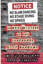 No Slam Dancing, No Stage Diving, No Spikes: An Oral History of New Jersey's Legendary City Gardens - Paperback